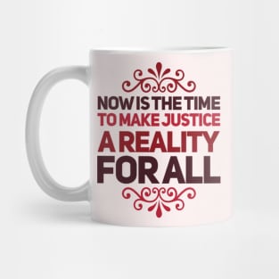 Now is the time to make justice a reality for all Mug